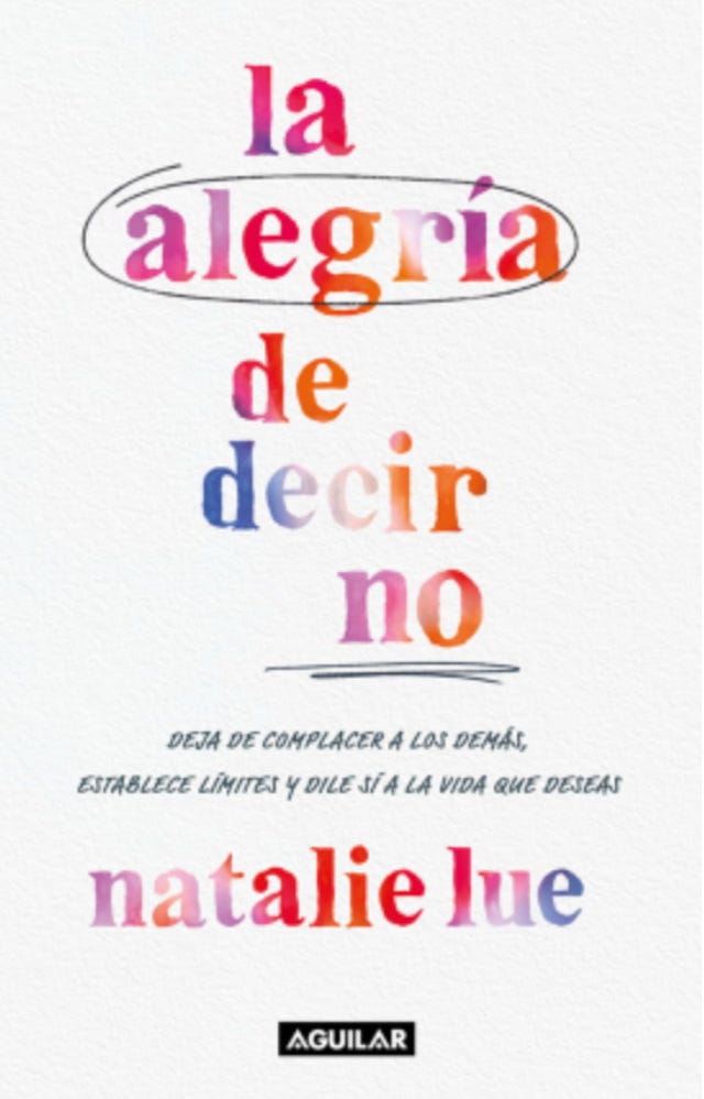 LA ALEGRIA DE DECIR NO