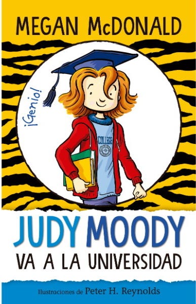 JUDY MOODY VA A LA UNIVERSIDAD