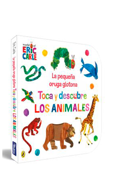 LA PEQUEÑA ORUGA GLOTONA TOCA Y DESCUBRE LOS ANIMALES