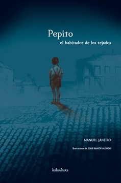 PEPITO EL HABITADOR DE LOS TEJADOS