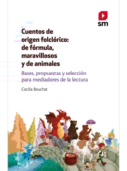 CUENTOS DE ORIGEN FOLCLORICO DE FORMULA MARAVILLOSOS Y DE ANIMALES