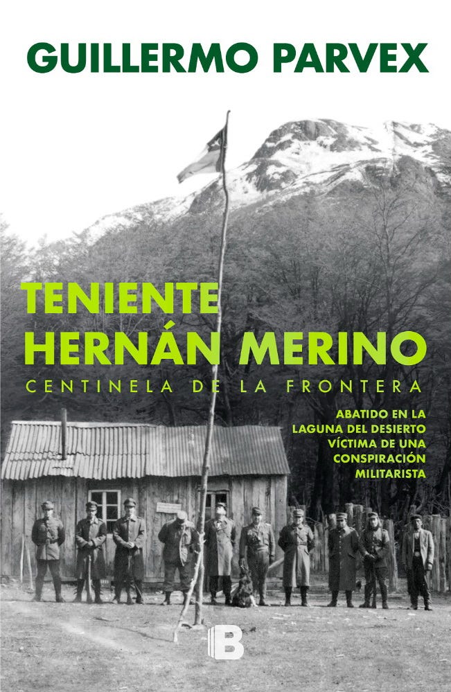 TENIENTE HERNAN MERINO. CENTINELA DE LA FRONTERA