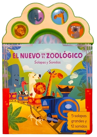 EL NUEVO EN EL ZOOLOGICO. SOLAPAS Y SONIDOS