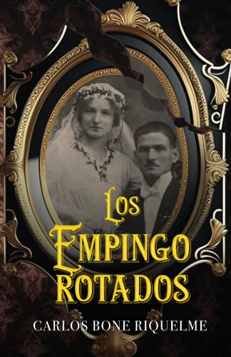LOS EMPINGOROTADOS