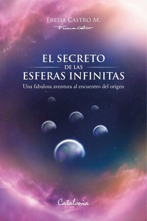 EL SECRETO DE LAS ESFERAS INFINITAS
