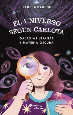 EL UNIVERSO SEGUN CARLOTA GALAXIAS LEJANAS Y MATERIA OSCURA