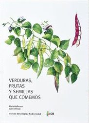 VERDURAS FRUTAS Y SEMILLAS QUE COMEMOS