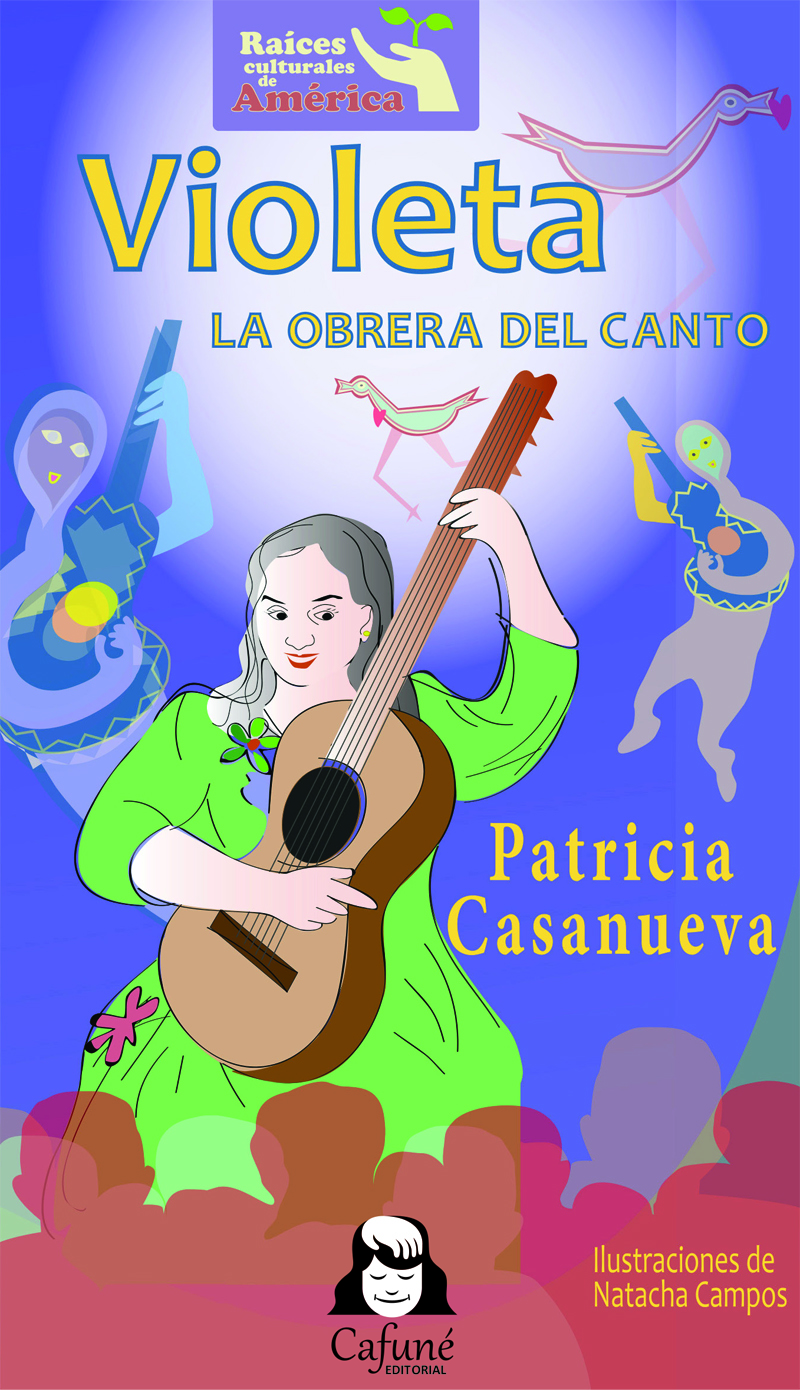 VIOLETA. LA OBRERA DEL CANTO