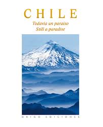 CHILE TODAVÍA UN PARAÍSO TAPA FLEXIBLE