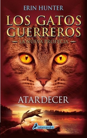 LOS GATOS GUERREROS LA NUEVA PROFECIA 6 ATARDECER