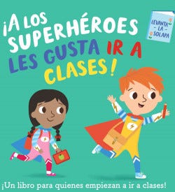 LOS SUPERHEROES LES GUSTA IR A CLASES