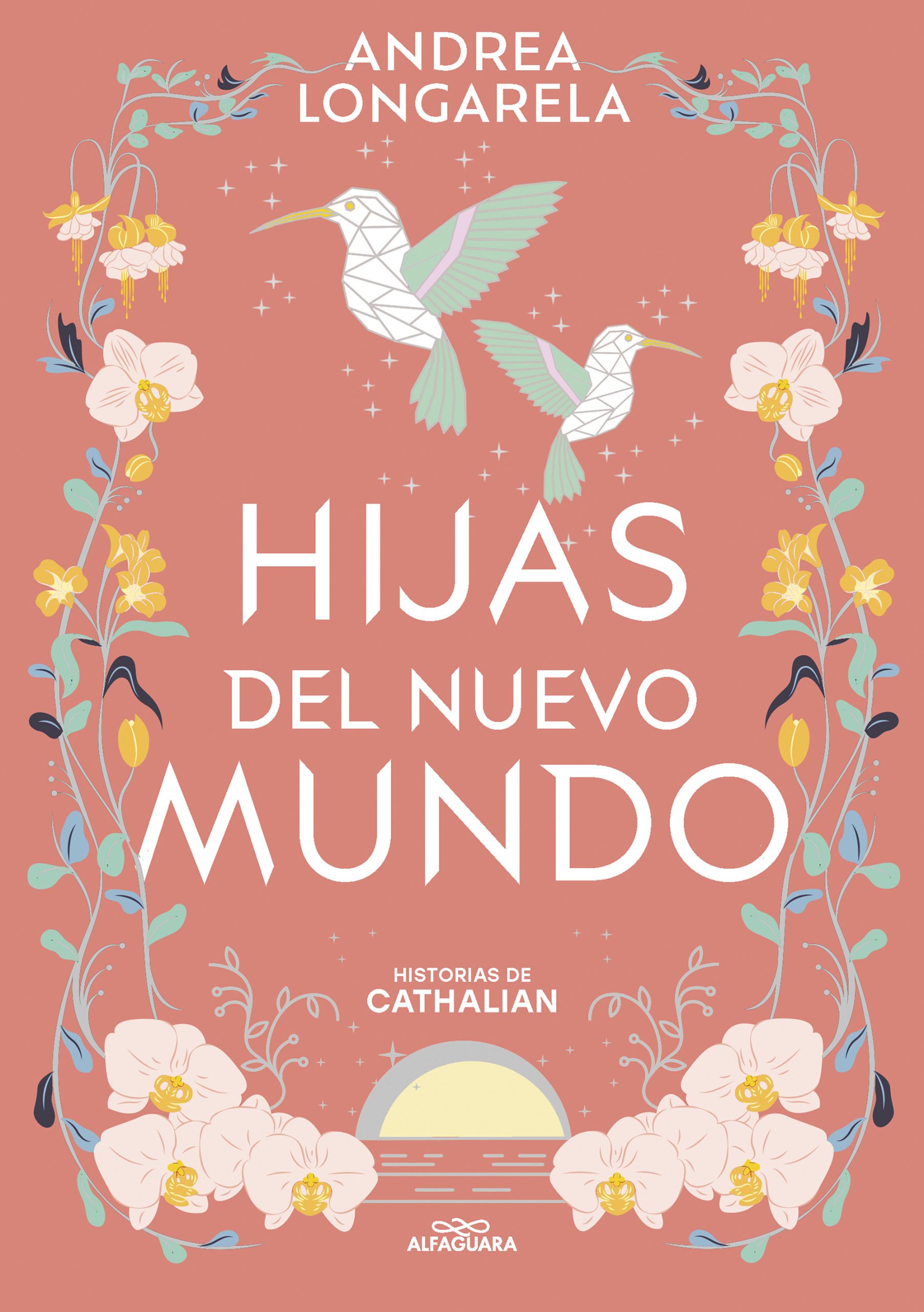 HIJAS DEL NUEVO MUNDO HISTORIAS DE CATHALIAN 3