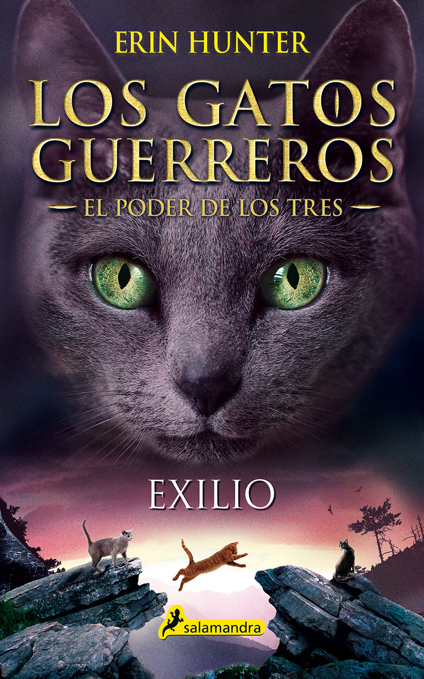 LOS GATOS GUERREROS EL PODER DE LOS TRES 3 EXILIO