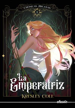 CRONICAS ARCANAS 1 LA EMPERATRIZ