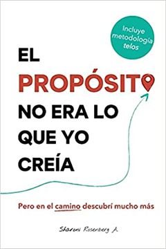 EL PROPÓSITO NO ERA LO QUE YO CREÍA