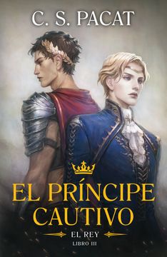 EL PRINCIPE CAUTIVO 3 EL REY