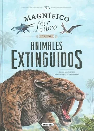 EL MAGNIFICO LIBRO DE LOS ANIMALES EXTINGUIDOS