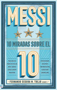 MESSI. 10 MIRADAS SOBRE EL 10