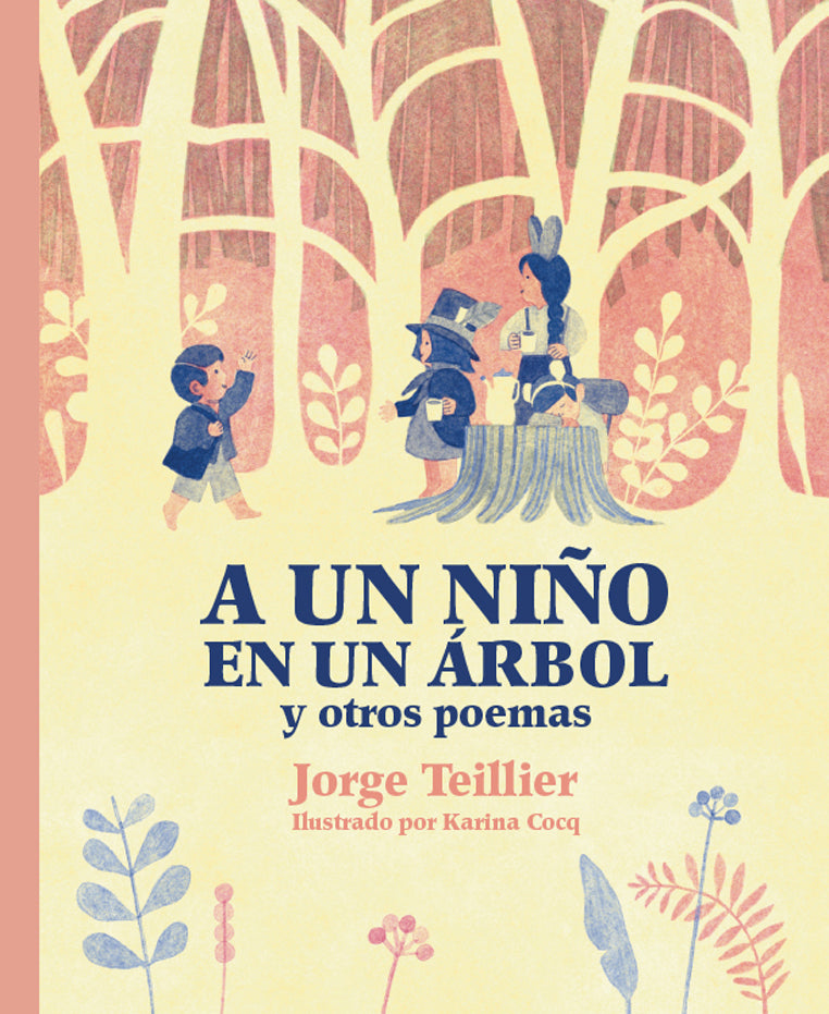 A UN NIÑO EN UN ARBOL Y OTROS POEMAS