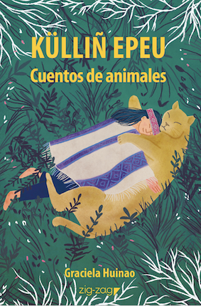 KÜLLIÑ EPEU. CUENTOS DE ANIMALES