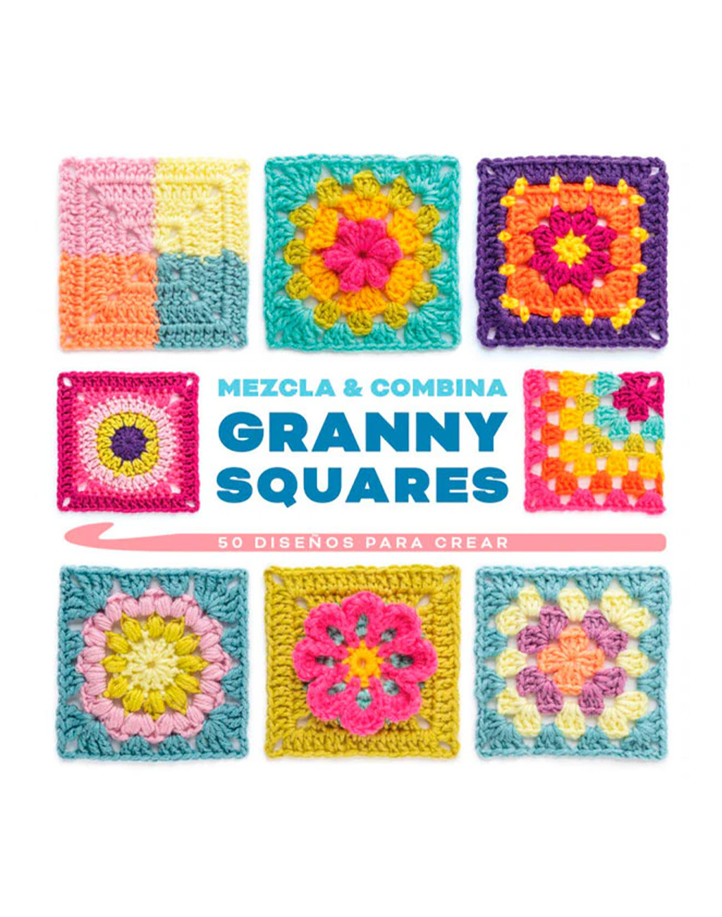 MEZCLA & COMBINA GRANNY SQUARES