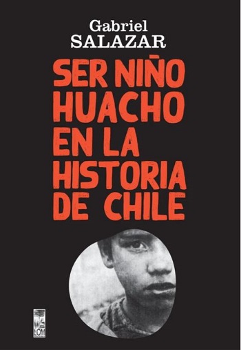 SER NIÑO HUACHO EN LA HISTORIA DE CHILE