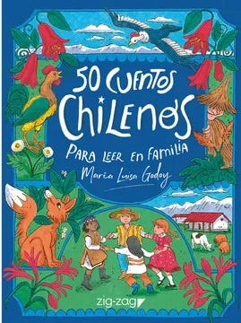 50 CUENTOS CHILENOS PARA LEER EN FAMILIA