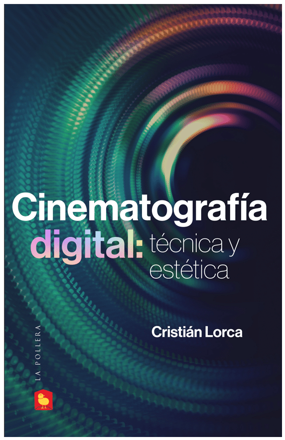 CINEMATOGRAFIA DIGITAL. TECNICA Y ESTETICA