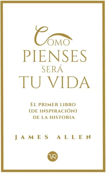 COMO PIENSES SERÁ TU VIDA