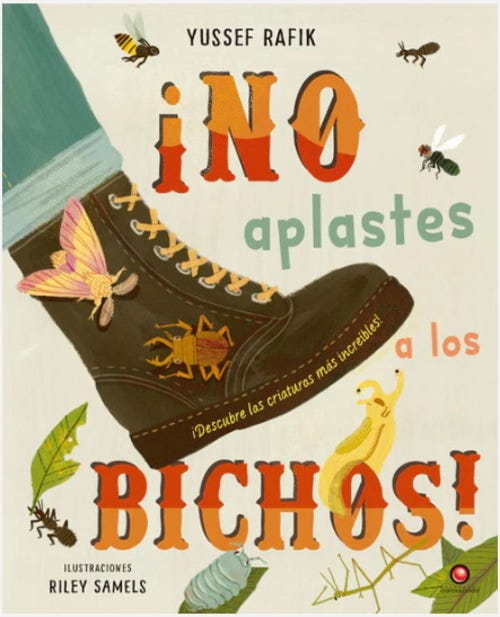 ¡NO APLASTES A LOS BICHOS!