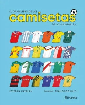 EL GRAN LIBRO DE LAS CAMISETAS DE LOS MUNDIALES TD