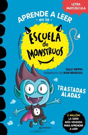 ESCUELA DE MONSTRUOS 6 – TRAVESURAS ALADAS