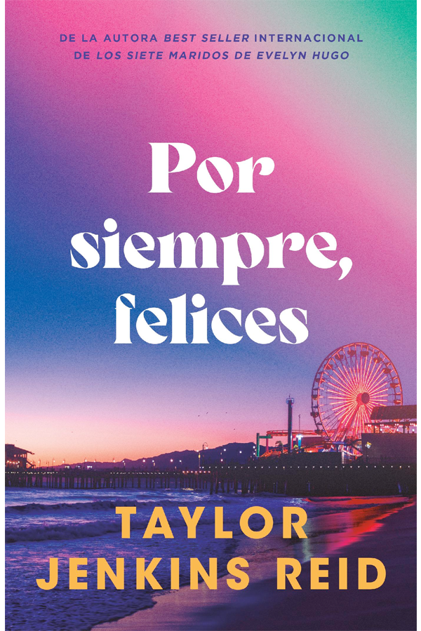 POR SIEMPRE, FELICES