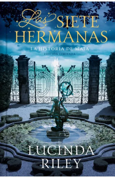 LAS SIETE HERMANAS: LA HISTORIA DE MAIA (ED. LIMITADA)