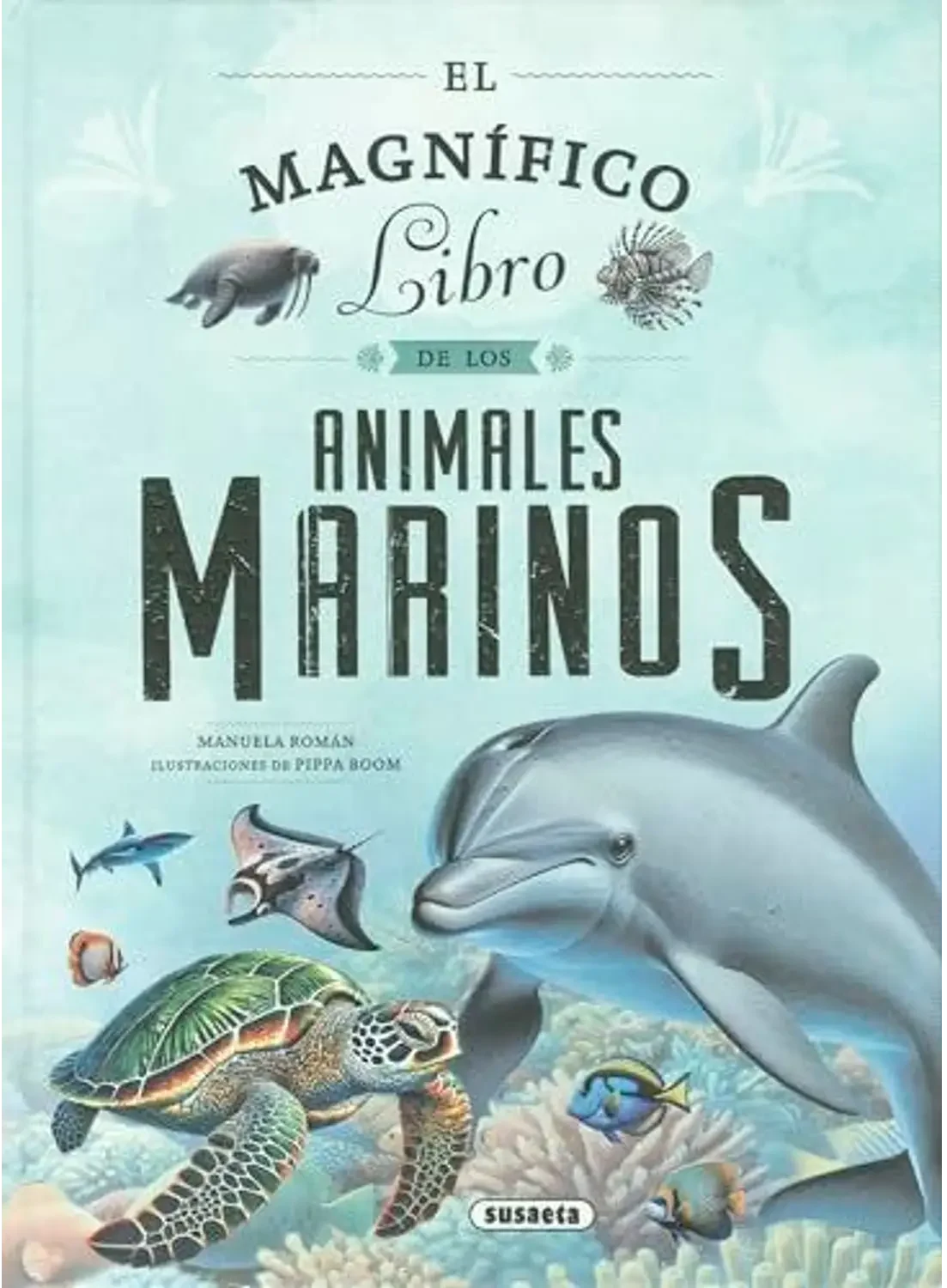 EL MAGNIFICO LIBRO DE LOS ANIMALES MARINOS