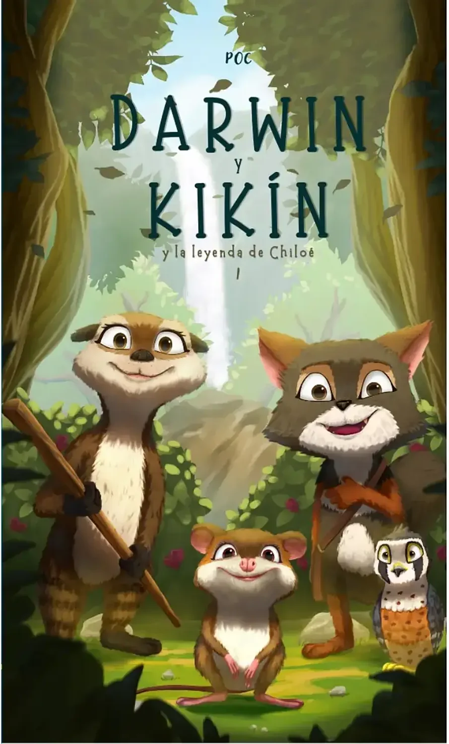 DARWIN Y KIKIN 1 Y LA LEYENDA DE CHILOE