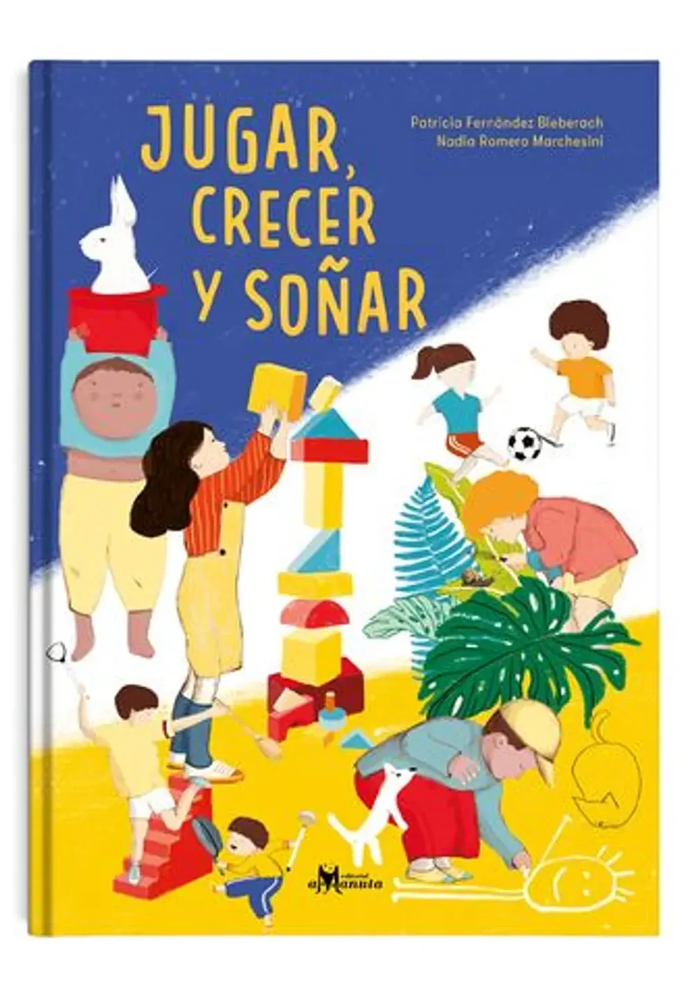 JUGAR CRECER Y SOÑAR