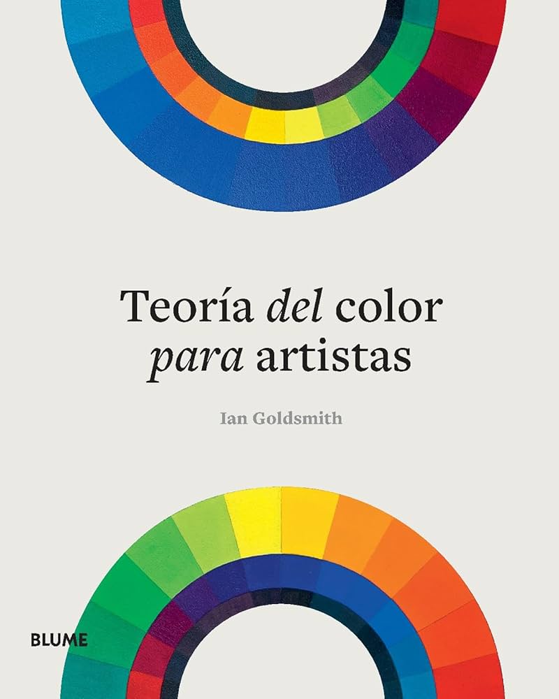 TEORIA DEL COLOR PARA ARTISTAS