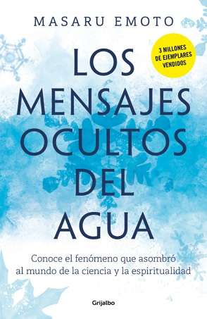 LOS MENSAJES OCULTOS DEL AGUA