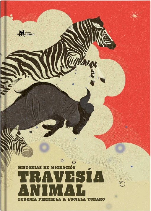 TRAVESIA ANIMAL: HISTORIAS DE MIGRACION