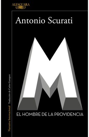 M. EL HOMBRE DE LA PROVIDENCIA
