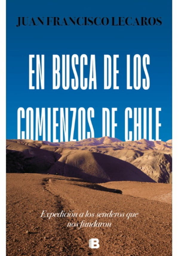 EN BUSCA DE LOS COMIENZOS DE CHILE