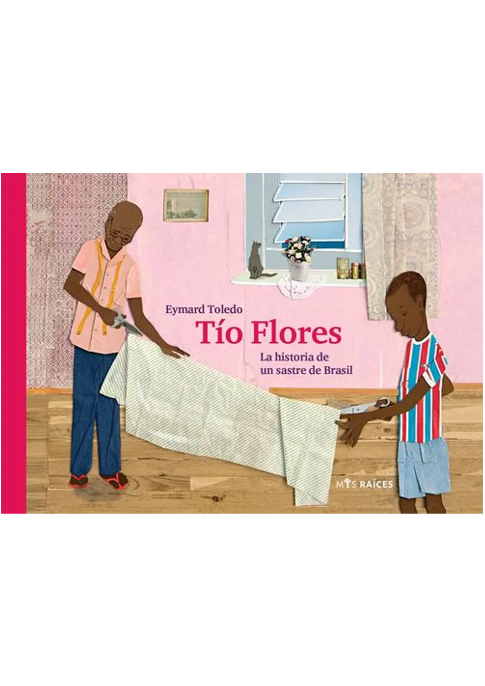 TIO FLORES. LA HISTORIA DE UN SASTRE DE BRASIL