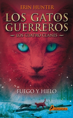 LOS GATOS GUERREROS LOS CUATRO CLANES 2 FUEGO Y HIELO