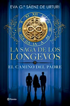 LA SAGA DE LOS LONGEVOS 3 EL CAMINO DEL PADRE