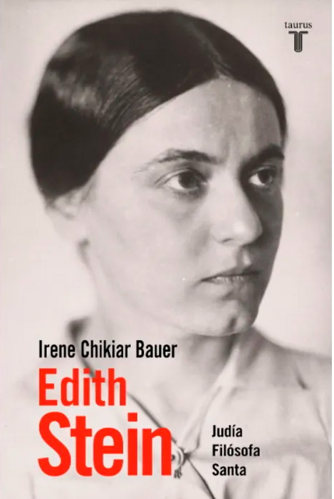 EDITH STEIN: JUDIA, FILOSOFA, SANTA