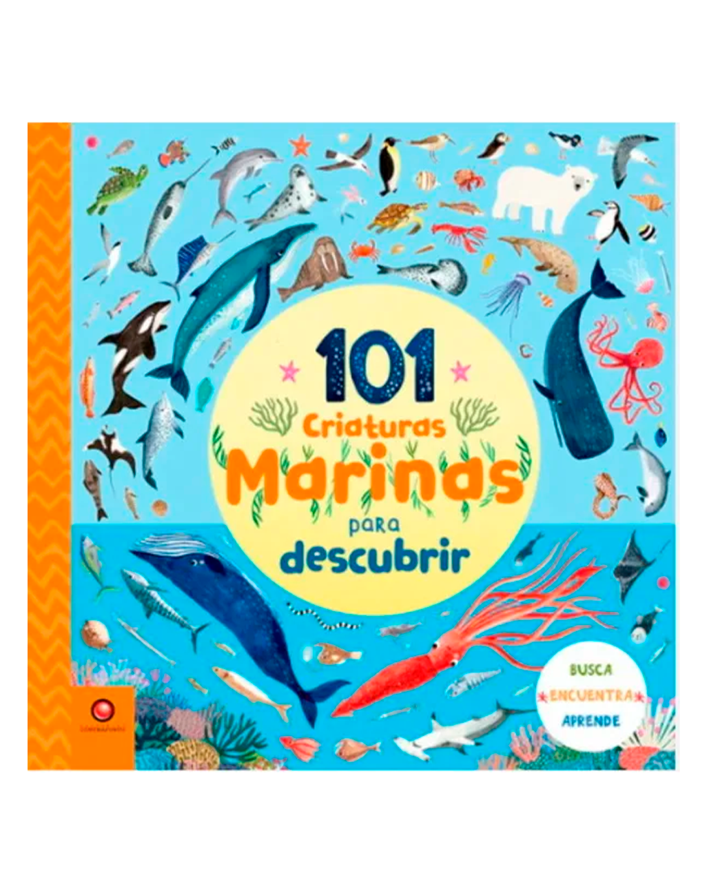 101 CRIATURAS MARINAS PARA DESCUBRIR