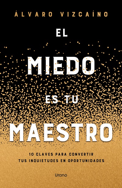 EL MIEDO ES TU MAESTRO