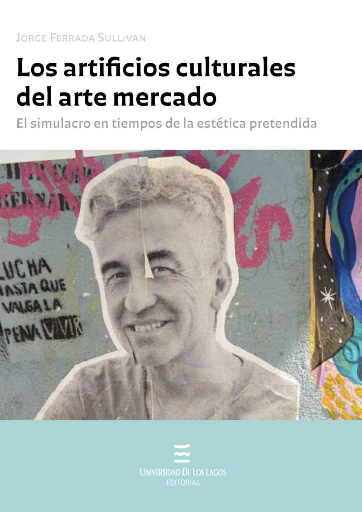 LOS ARTIFICIOS CULTURALES DEL ARTE MERCADO