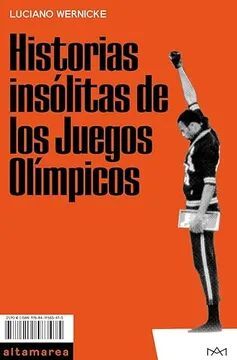 HISTORIAS INSOLITAS DE LOS JUEGOS OLIMPICOS
